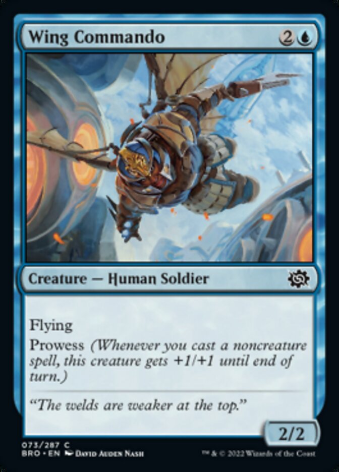 Wing Commando
 Flying
Prowess (Whenever you cast a noncreature spell, this creature gets +1/+1 until end of turn.)